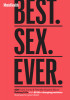 Men&#039;s Health Best. Sex. Ever.: 200 Frank, Funny &amp; Friendly Answers about Getting It on