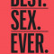 Men&#039;s Health Best. Sex. Ever.: 200 Frank, Funny &amp; Friendly Answers about Getting It on