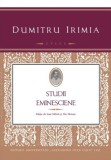 Studii eminesciene - Dumitru Irimia - 2014, 530 p