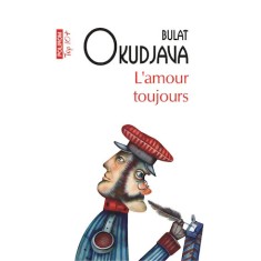L'amour toujours, Bulat Okudjava