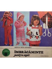 Natalia Tautu-Stanescu - Imbracaminte pentru copii (Editia: 1984) foto