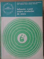 INFLUENTA VREMII ASUPRA PRODUCTIEI DE MIERE-MARIA EFTIMESCU, OCTAVIAN BERBECEL, ION CARNU, ANA MARIA ROMAN foto