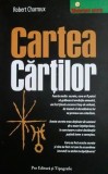 Cumpara ieftin Cartea Cărților - Robert Charroux