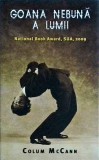 Colum McCann - Goana nebuna a lumii