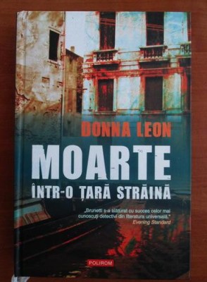 Donna Leon - Moarte intr-o tara straina foto