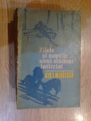 e3 Gib Mihaescu - Zilele si noptile unui student intarziat foto