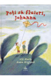 Poti sa fluieri, Johanna - Ulf Stark, Anna Hoglund