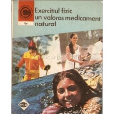 Exercitiul Fizic Un Valoros Medicament Natural - Marian Firimita