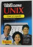 UTILIZARE UNIX , USOR SI REPEDE de LARRY SCHUMER si CHRIS NEGUS , 1999