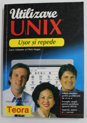 UTILIZARE UNIX , USOR SI REPEDE de LARRY SCHUMER si CHRIS NEGUS , 1999 foto