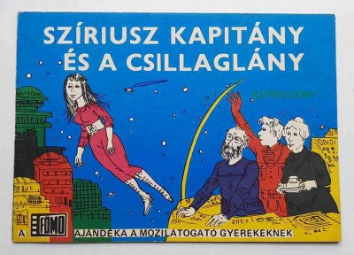 Sziriusz kapitany es a csillaglany - KEPREGENY, rajzolta Lehoczki Istvan foto