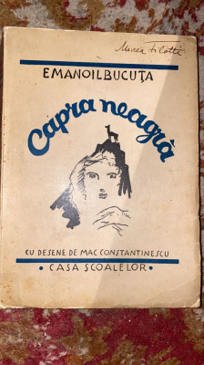 CAPRA NEAGRA,EMANOIL BUCUTA 1938/cu DESENE de MAC CONSTANTINESCU/316 pagini/s1 foto