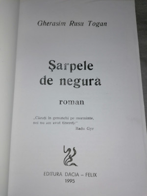 Gherasim Rusu Togan - Sarpele de negura. Roman. Editura Dacia Felix foto
