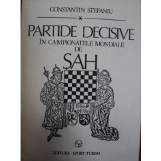 PARTIDE DECISIVE IN CAMPIONATELE MONDIALE DE SAH de CONSTANTIN STEFANIU ,1989