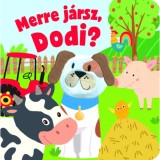 Merre j&aacute;rsz, Dodi? - Nagy M&aacute;ria