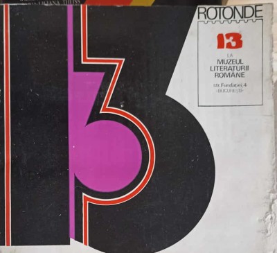 13 ROTONDE 13 LA MUZEUL LITERATURII ROMANE-SERBAN CIOCULESCU-247643 foto