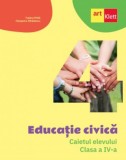 Educatie civica - Caietul elevului Clasa a IV-a - ART KLETT