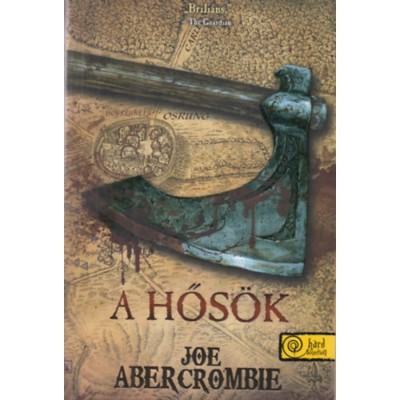 A Hős&amp;ouml;k - Joe Abercrombie foto