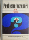 Probleme-intrebari de fizica &ndash; Margareta Ailincai