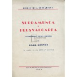 Karl Renner - Supramunca si plusvaloarea pe intelesul muncitorilor (Editia: 1944)