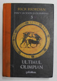 PERCY JACKSON SI OLIMPIENII , ULTIMUL OLIMPIAN de RICK RIORDAN , NR 5 , 2016