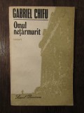 OMUL NETARMURIT-GABRIEL CHIFU