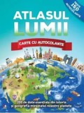 Atlasul lumii. Carte cu autocolante. 200 de date esentiale din istoria si geografia minunatei noastre planete/***