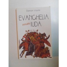 EVANGHELIA VERSUS IUDA de DANION VASILE , 2006