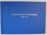 AGRICULTURA IN ROMANIA ANILOR 1930 , ATLAS STATISTIC , editie coordonata de ILIE SARBU ... ION BANU , 2003