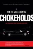 The JFK Assassination Chokeholds