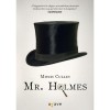 Mr. Holmes - Mitch Cullin