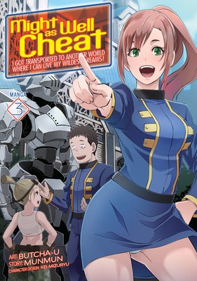 Might as Well Cheat: I Got Transported to Another World Where I Can Live My Wildest Dreams! (Manga) Vol. 3 foto