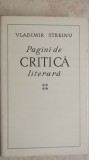 Vladimir Streinu - Pagini de critica literara, vol. 4, 1976 (vezi detalii pentru livrare in tara), Minerva