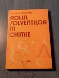 Rolul solventilor in chimie Metodiu Raileanu