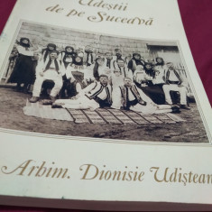 UDESTII DE PE SUCEAVA -ARHIMANDRIT DIONISIE I. UDISTEANU AUTOGRAFUL AUTORULUI