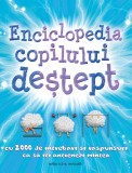 Enciclopedia copilului destept