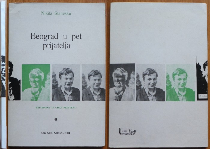 Nichita Stanescu, Belgradul in cinci prieteni, 1971, edita 1 bilingva rara