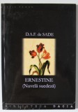 ERNESTINE ( NUVELA SUEDEZA ) de D.A.F. DE SADE , 2004