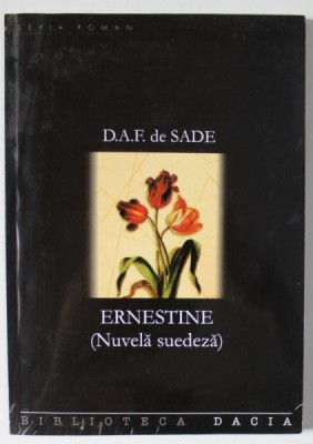 ERNESTINE ( NUVELA SUEDEZA ) de D.A.F. DE SADE , 2004 foto