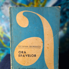 Carte - Ora epavelor - Octavian Georgescu ( Editura Albatros, Anul 1970 )