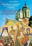 Ortodoxia şi apusul &icirc;n tradiţia spirituală a rom&acirc;nilor. Unitatea Ortodoxiei și apărarea credinței ortodoxe &icirc;n fața propagandei - Paperback brosat - Io