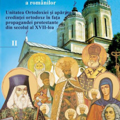 Ortodoxia şi apusul în tradiţia spirituală a românilor. Unitatea Ortodoxiei și apărarea credinței ortodoxe în fața propagandei - Paperback brosat - Io