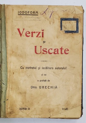 Verzi si Uscate de Iodoform, Editia III foto