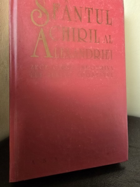 Sfantul Chiril al Alexandriei. Zece carti impotriva lui Iulian Apostatul