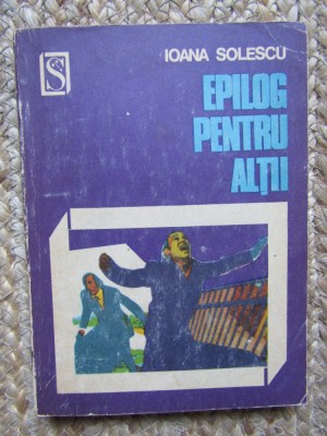 EPILOG PENTRU ALTII - IOANA SOLESCU foto