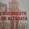 Constantin Bacalbașa, Bucureștii de altădată