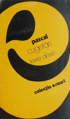 Cugetari. Texte alese - Blaise Pascal foto