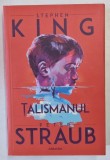 TALISMANUL de STEPHEN KING si PETER STRAUB , 2024