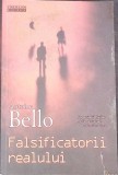 FALSIFICATORII REALULUI-ANTOINE BELLO-350488
