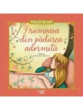 Frumoasa din padurea adormita. Povesti de aur/Cristina Donovici